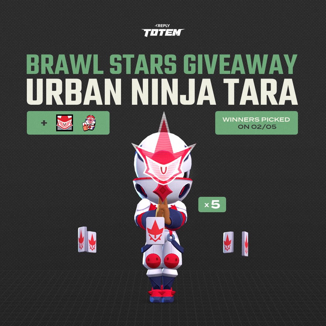 🎁 URBAN NINJA TARA SKIN GIVEAWAY x5 🎁 Me and my team are giving away 5 skins each: 💚 Follow @Maru_bs1 @Reply_Totem ♻️ Like & Retweet Make sure to check my teammates profiles to join all the giveaways! Winners on 2nd May. #UrbanNinjaTaraGiveaway #BrawlStars