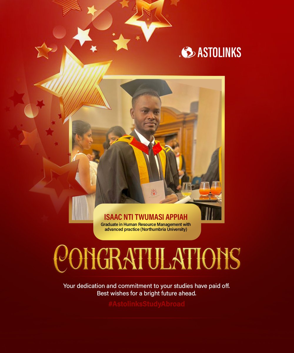 AYEKOO!!!!!
Meet Isaac Nti Appiah who has achieved his lifelong dream and aspiration through a life-changing opportunity through Astolinks International to pursue his master's in human resource management with advanced practice at the Northumbria University.