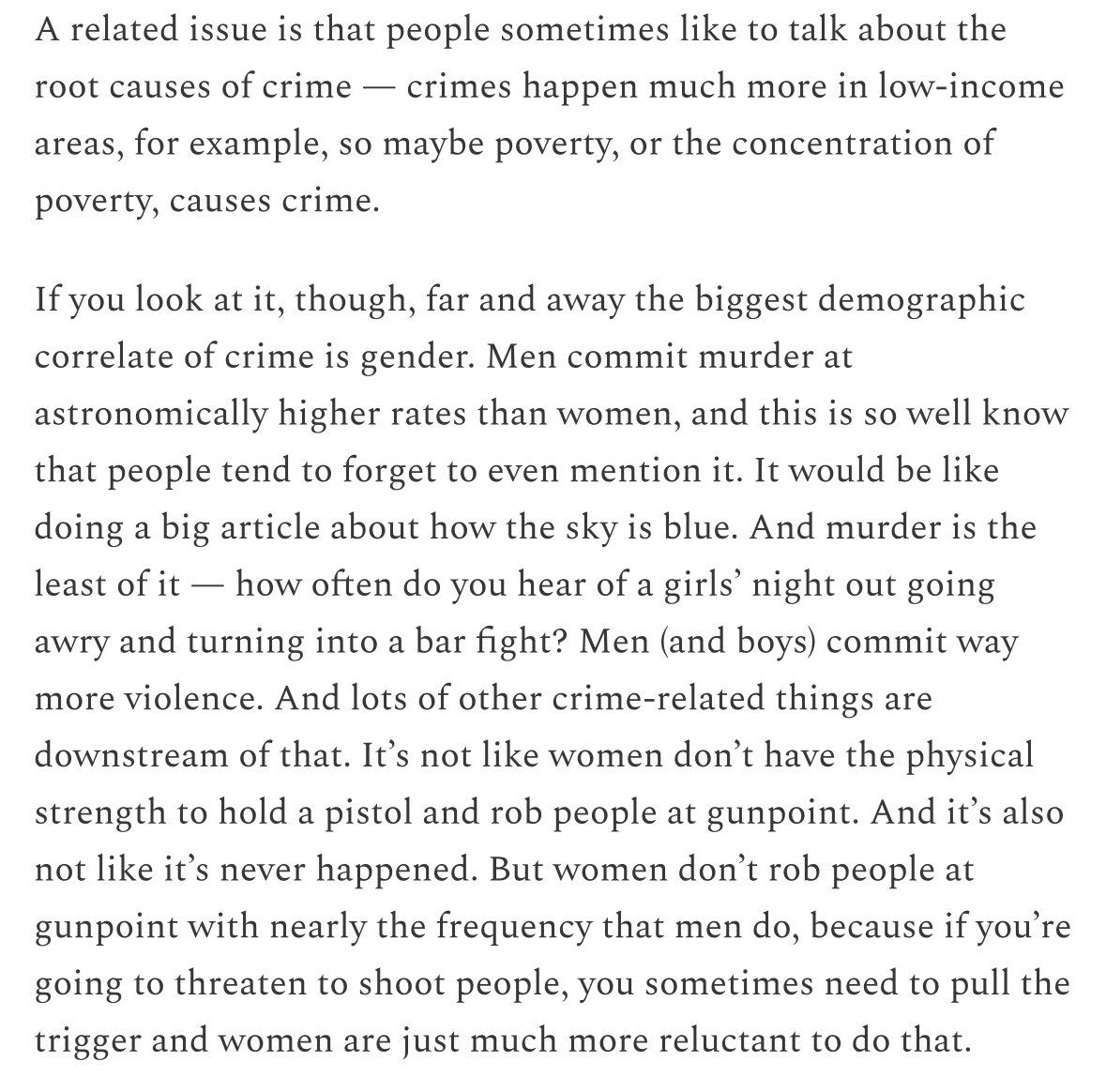 Statistically speaking the biggest root cause of crime is “some people are men” but this doesn’t really get us anywhere in terms of having a solution. slowboring.com/p/ask-how-to-s…