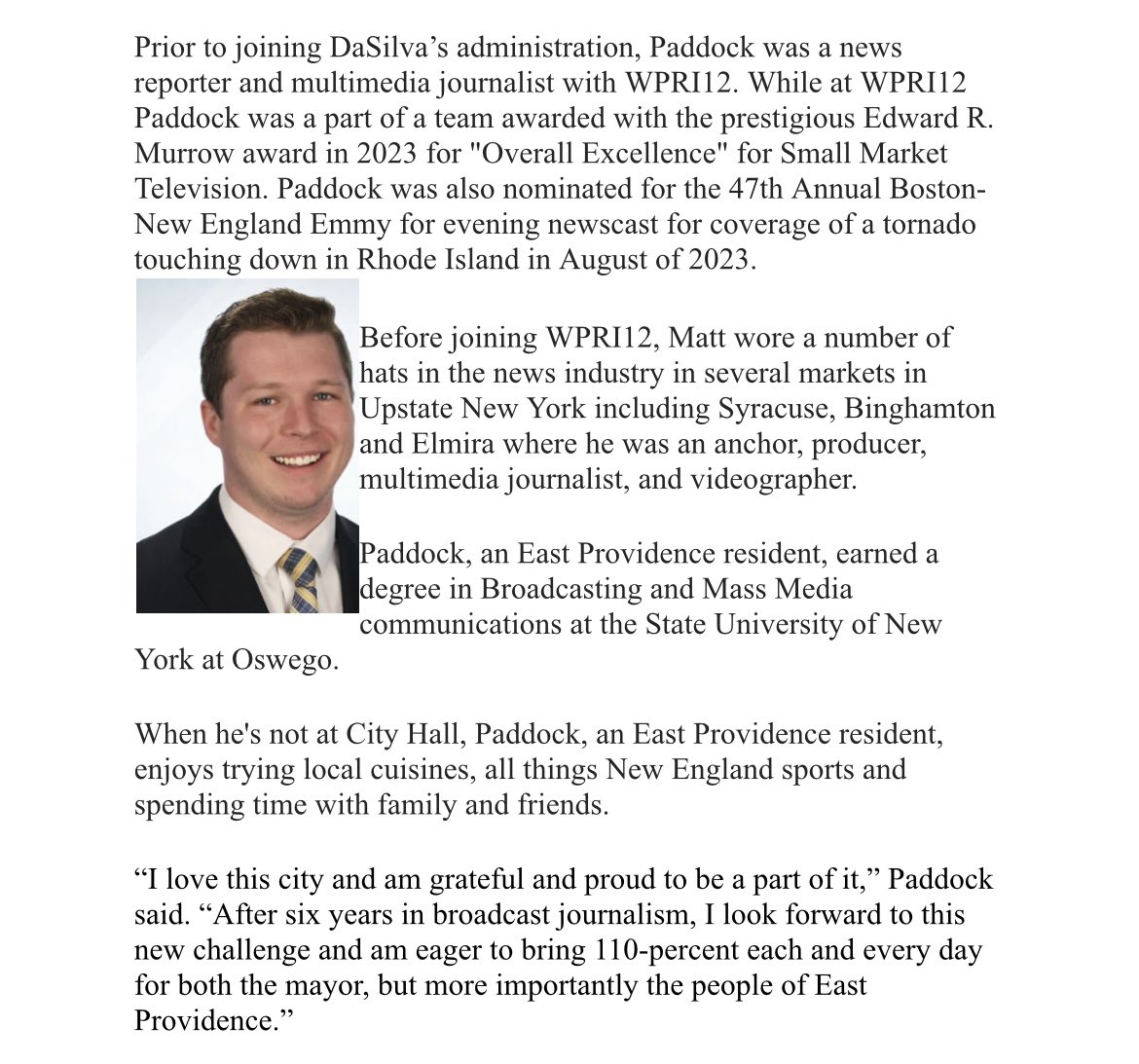 Staffer news: @PatriciaResende moves up as CoS for @mayorbobdasilva & @MattPaddockTV, ex of @wpri12, joins as comms manager