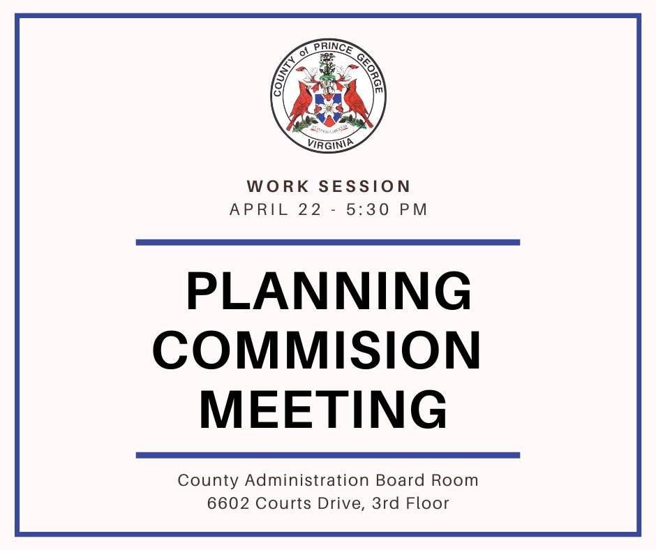 The Prince George County Planning Commission meets tonight for a Work Session at 5:30 PM. A Public Meeting is scheduled for April 25 at 6:30 PM. For more information, including a link to the meeting packet, please click the following link: princegeorgecountyva.gov/planning_and_z…