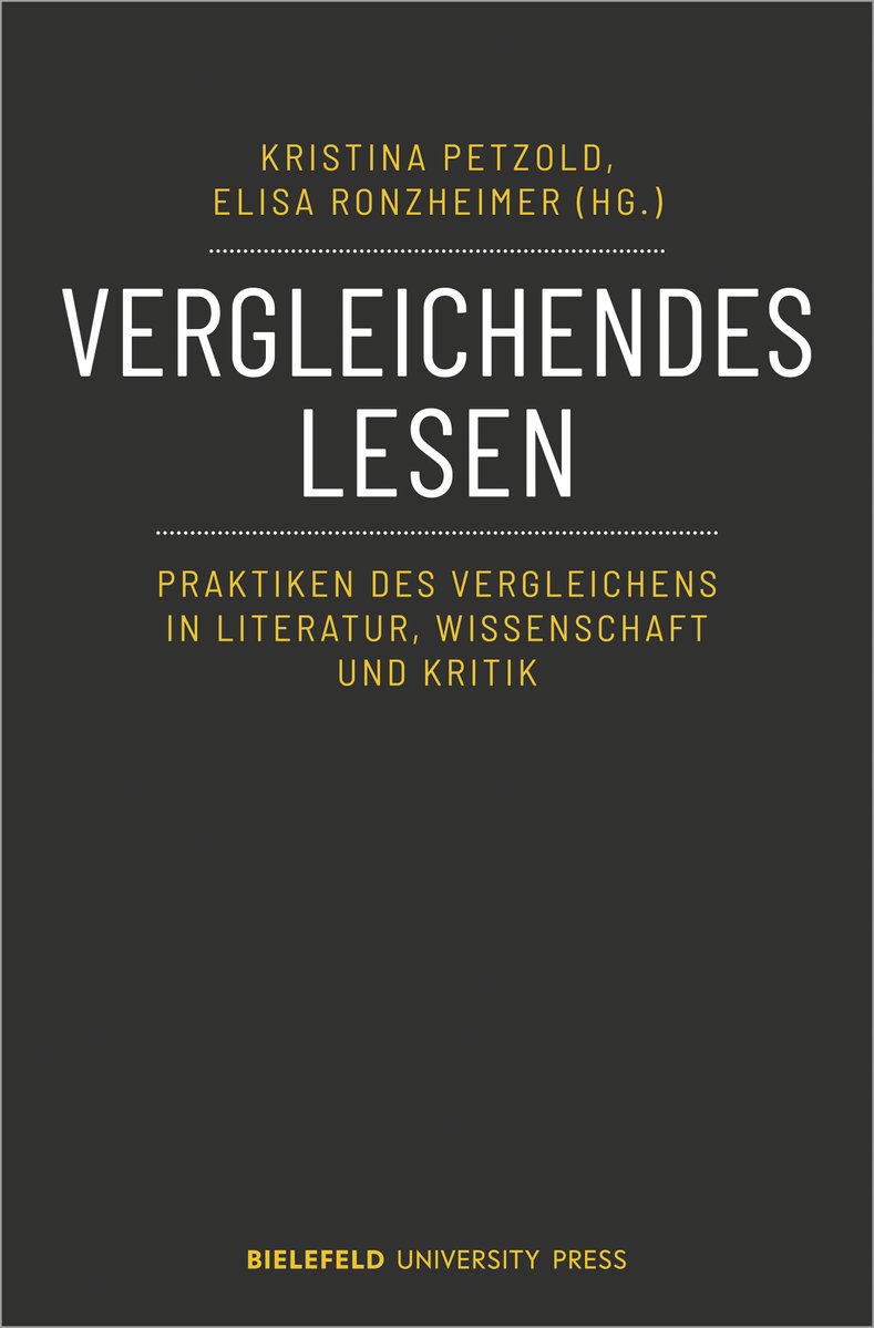 📑Neue #Publikation: Wie vergleichen wir, wenn wir lesen? Und wie lesen wir, wenn wir vergleichen? Das Buch 'Vergleichendes Lesen', hrsg. von den #SFB1288-Mitgliedern @Kristina_Ptzld und #ElisaRonzheimer, ist @BielefeldUP erschienen. ➡️Mehr: bielefeld-university-press.de/978-3-8376-731… @dfg_public