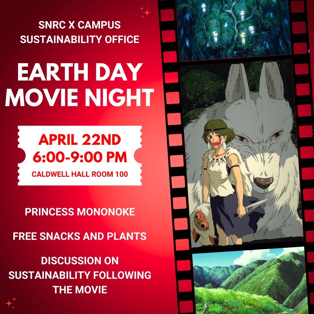 🌏 Celebrate Earth Day with SNRC & the Sustainability Office for a screening of Princess Mononoke | 6-9pm, Caldwell 100 🍿 Enjoy free snacks & plants 🎭 Stay after for a discussion on environmental issues that Princess Mononoke presents. 👉 Register bit.ly/4b1dBPx