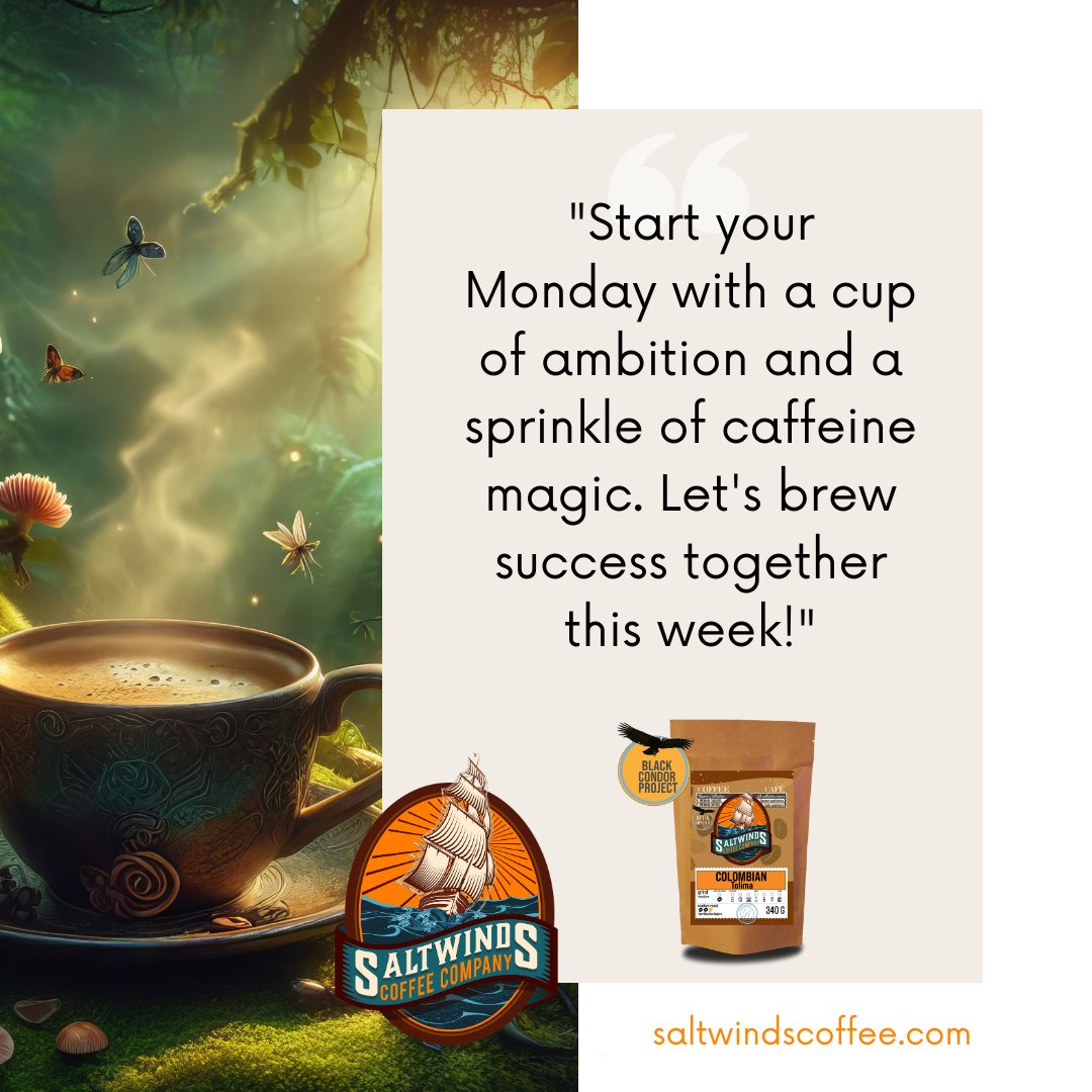 Start your week with a jolt of inspiration! 🌟 Here is our Monday Motivator, where we serve up a delicious blend of positivity! ☕️ Let's kick-start this week with energy and enthusiasm! #MondayMotivator #SaltwindsCoffeeCo saltwindscoffee.com