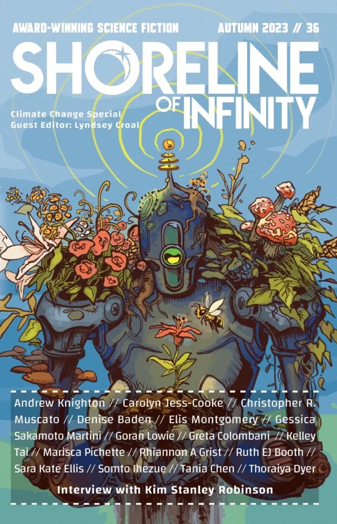 For #EarthDay2024, it would be a great time to pick up a copy of @shoreinf's special Climate Change Issue - featuring 11 stories and flash fiction, poetry, essays, reviews, a special Q&A with Kim Stanley Robinson, and more! Check it out! 🌐✨🌱💚 shorelineofinfinity.com/product/shorel…