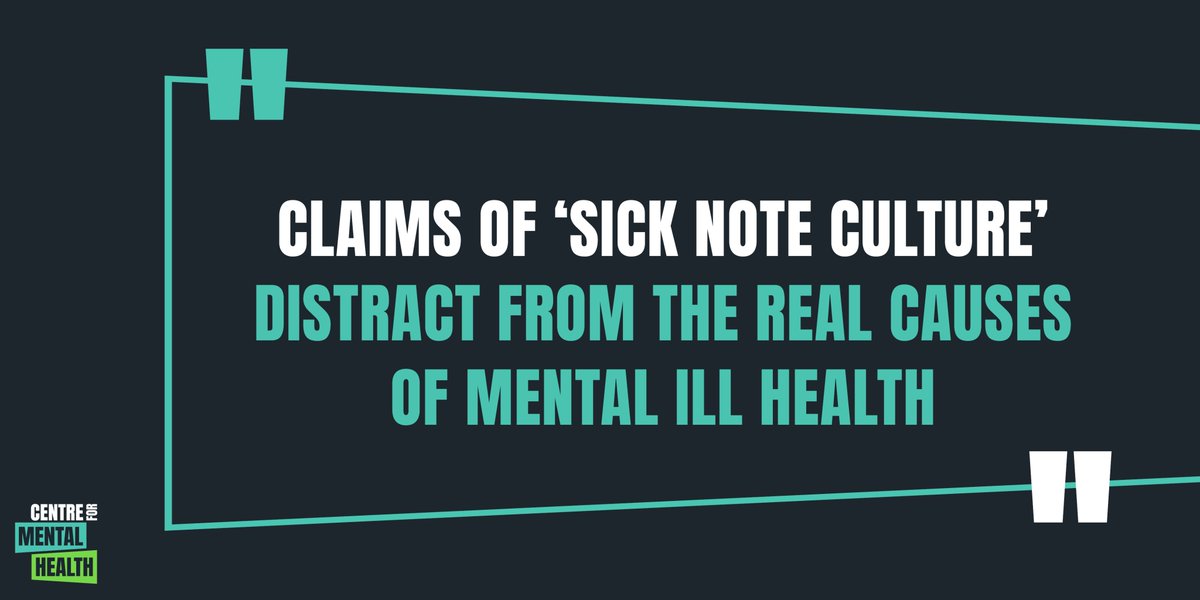 🗨️ Claims of 'sick note culture' by the Government distract from the real causes of mental ill health, says @EdDavie in our latest blog: centreformentalhealth.org.uk/sick-note-cult…