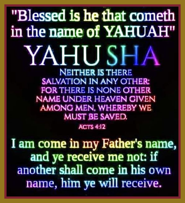 YAH Bless you, brothers & Sisters.
As for me and my house, we call on the correct English translation of their Paleo Hebrew name.
My Abba is Yahuah.
My Master and Savior is Yahusha.
I'm a Yahudah.
A family or our Tribe IsraEL is the Yahudim.
We are the family of YAH.
HalleluYAH.