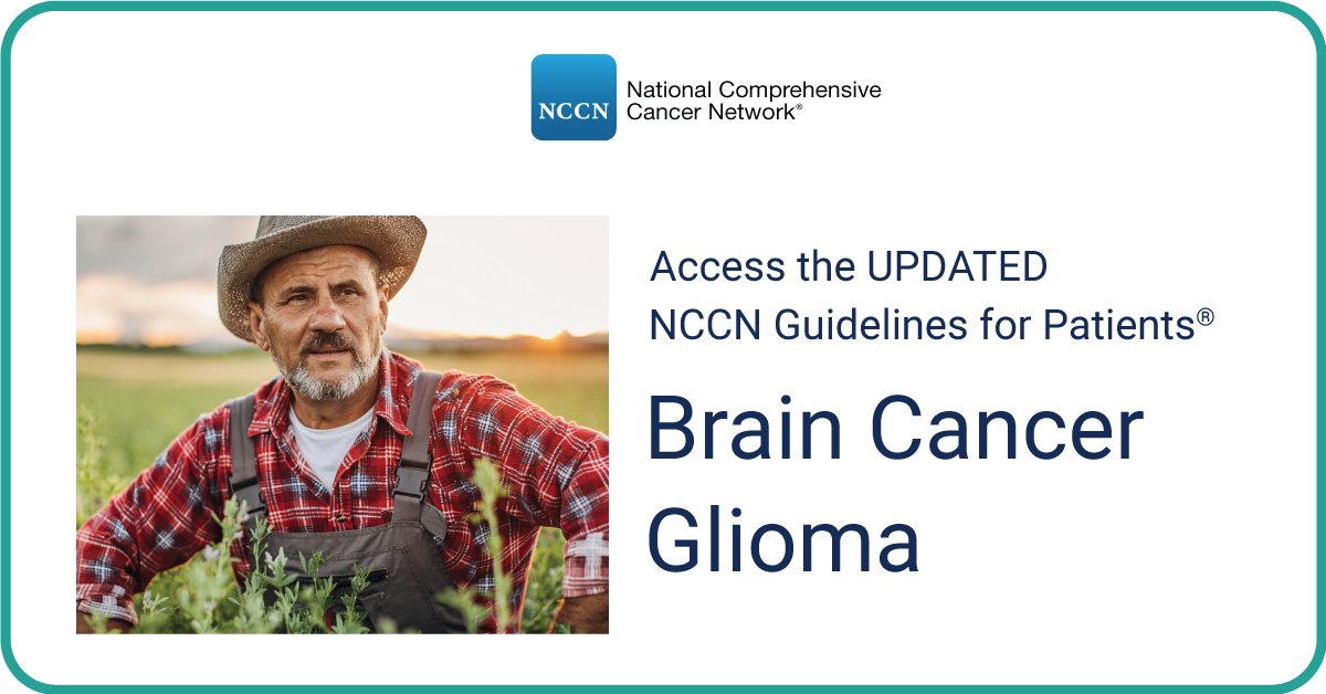 Access the updated NCCN Guidelines for Patients: Brain Cancer - Glioma! View these free resources: nccn.org/patientresourc…