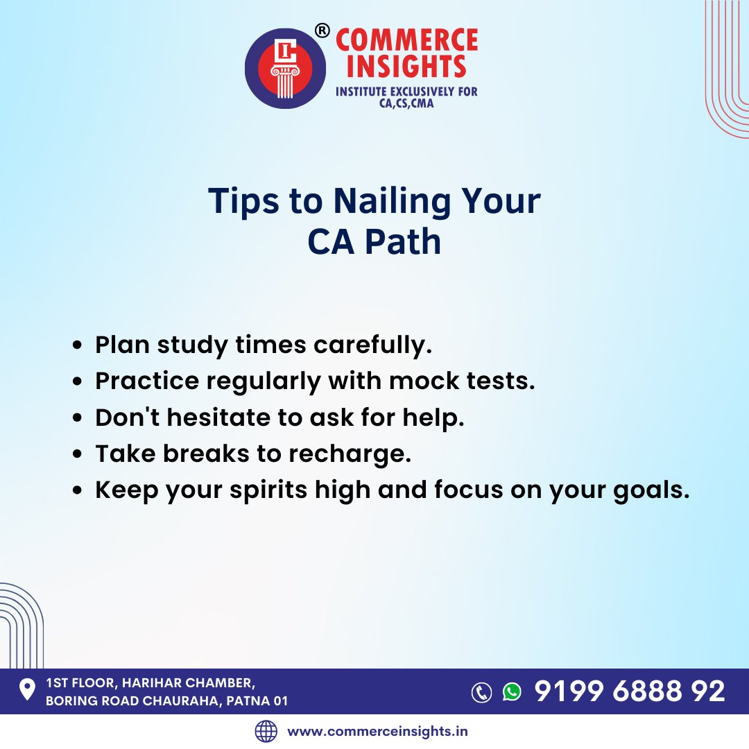 Tips to Nailing Your CA Path
..
#CommerceInsights #CIPatna #CA #CSEET #CACoaching #CS #CSCoaching #CMA #CMACoaching #CareerinFinance #CAStudents #CommerceStudents #CAFoundation #CAIntermediate #ICAI #CharteredAccountant  #CommerceInstitute #Patna #StudyTips #CareerTips #Tips