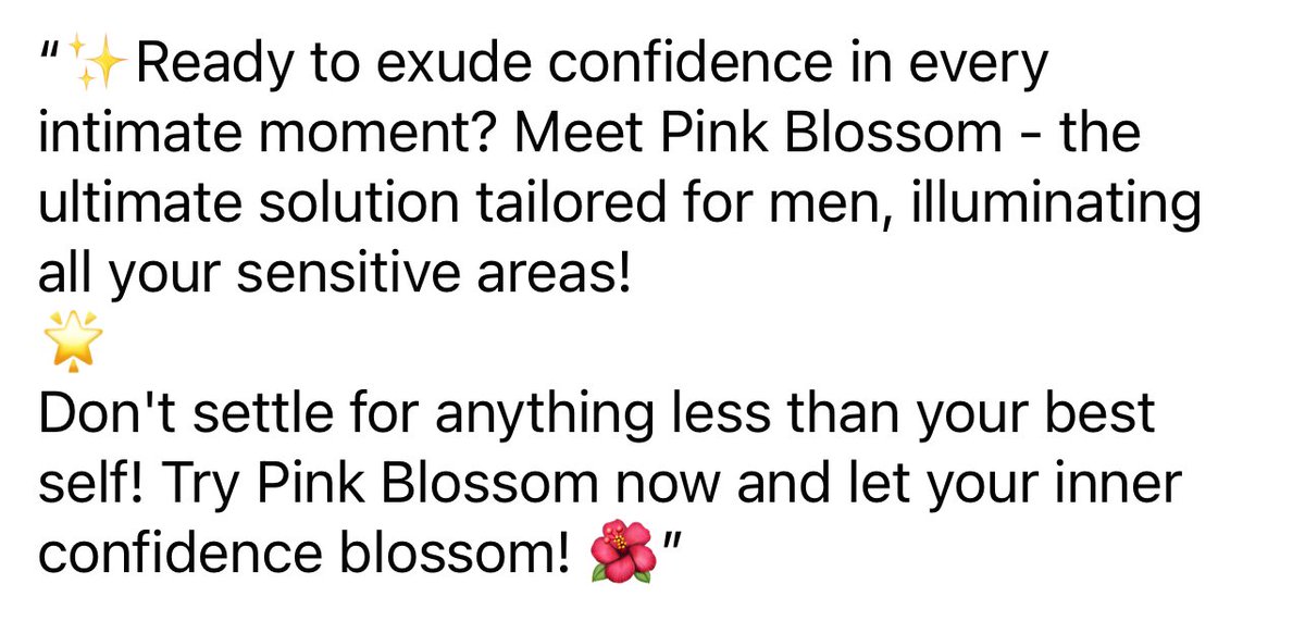 “✨Ready to exude confidence in every intimate moment? Meet Pink Blossom - the ultimate solution tailored for men, illuminating all your sensitive areas! 🌺” It’s a cream. A “brightening” cream for your meat and two veg. Stop the world. I want to get off. (Not in that way!)