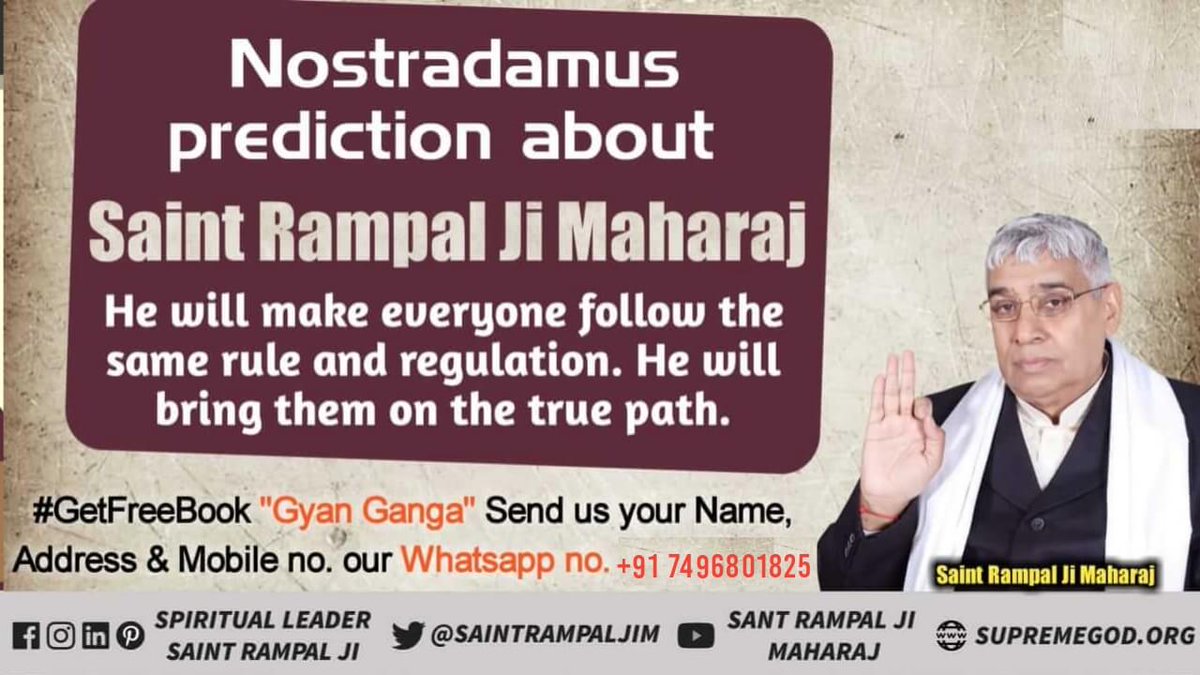 @FCBarcelona Nostradamus had said in his prediction that four years after independence in 1951, a great saint would be born in India who would introduce new knowledge to the world. The knowledge given by him is different from other saints and is scripture proven
#SaviorOfTheWorldSantRampalJi