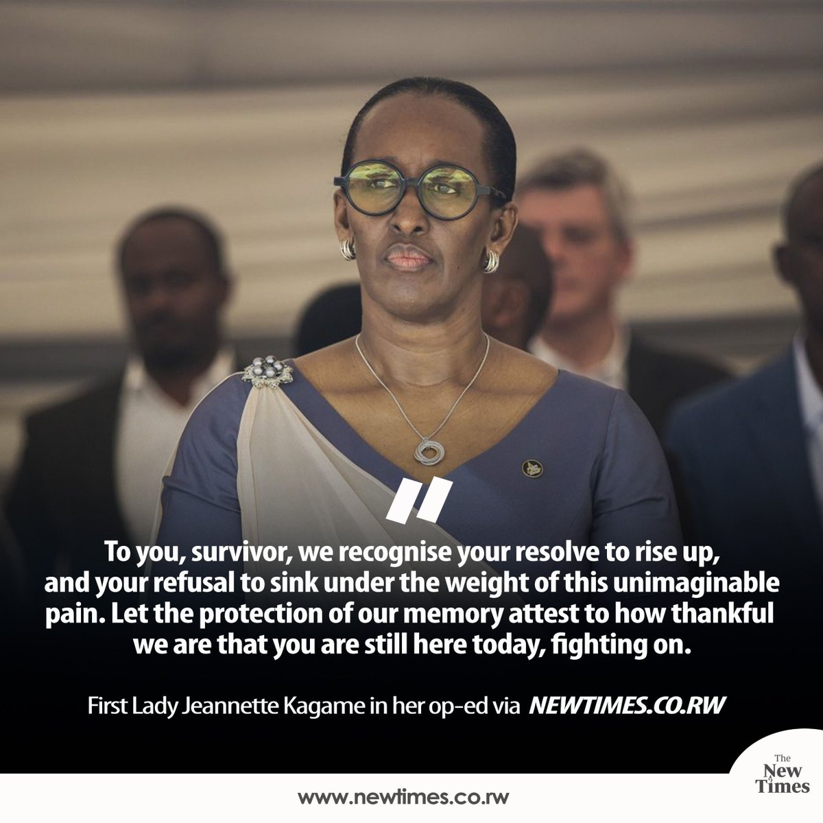 First Lady Jeannette Kagame: To you, survivor, we recognise your resolve to rise up, and your refusal to sink under the weight of this unimaginable pain. buff.ly/49Ltb0O