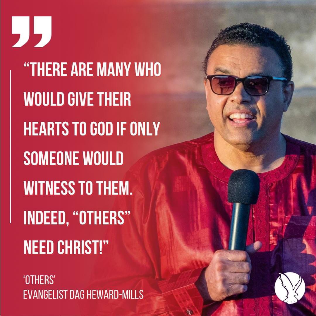 ”There Are Many Who Would Give Their Hearts To GOD, If Only Someone Would Witness To Them. Indeed, ”Others Need CHRIST!”.
~Evangelist Dag Heward-Mills

#keepwitness
#TeamChristJesus