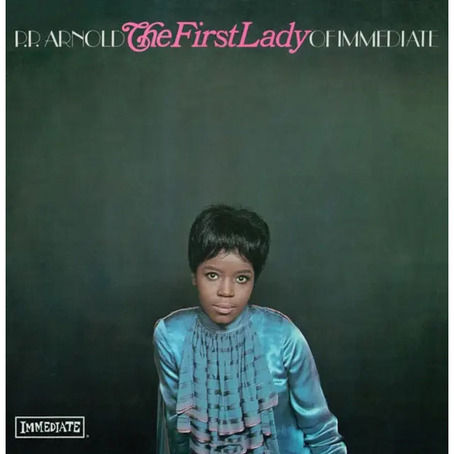 Charly Records has announced the PP Arnold - The First Lady Of Immediate vinyl reissue. There’s also a CD too if that’s your preferred format and both are now up for pre-order. bit.ly/3QhLpjp