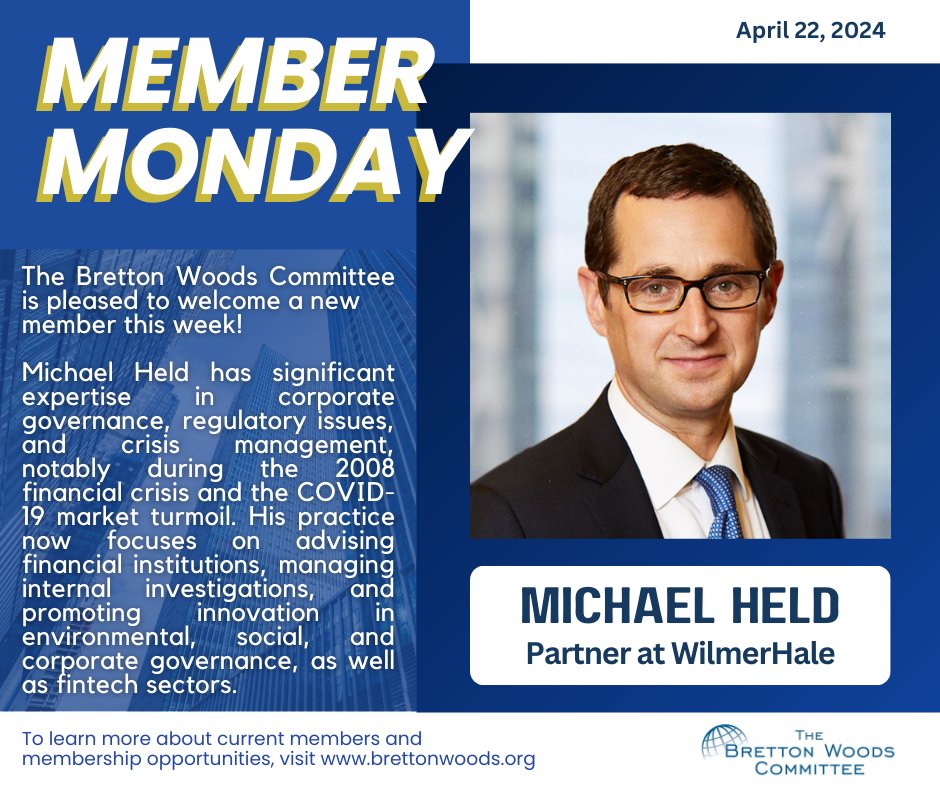 Member Monday ⭐: This week we spotlight a new member, @mikeheld5. We appreciate his commitment and support, and we look forward to his engagement with The Bretton Woods Committee.