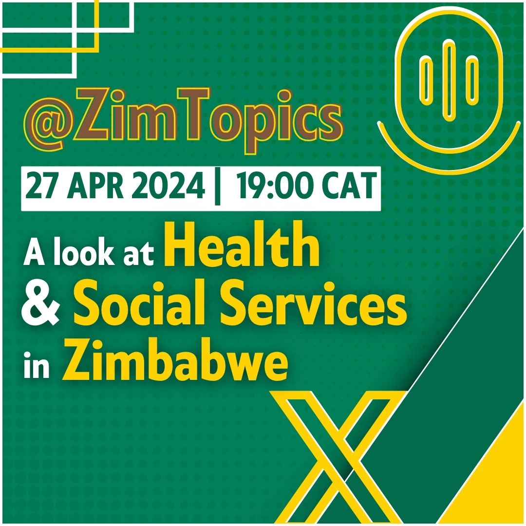 Join us on April 27th | 7pm CAT on a space hosted by @ZimTopics focusing on Health & Social Services in #Zimbabwe. We'll address the challenges faced by our citizens & explore actionable solutions that ensure access to essential services for all. @OpenParlyZw @uzalliance