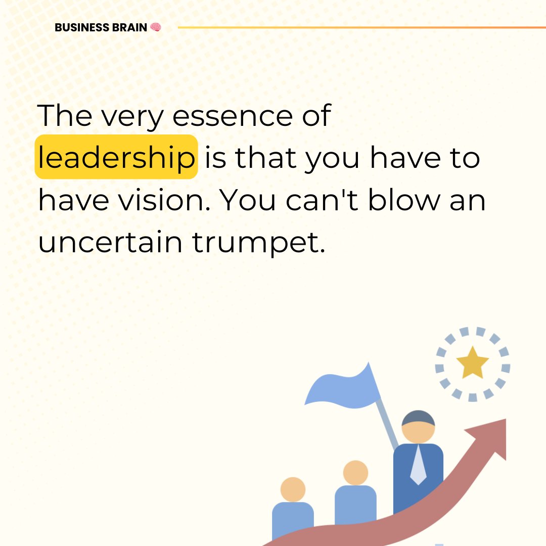 📌The very essence of leadership is that you have to have vision. You can't blow an uncertain trumpet.

📍 @BusinesszBrain

 #businessbrainofficial    #leadershipdevelopment #leadershipskills #trueleadership