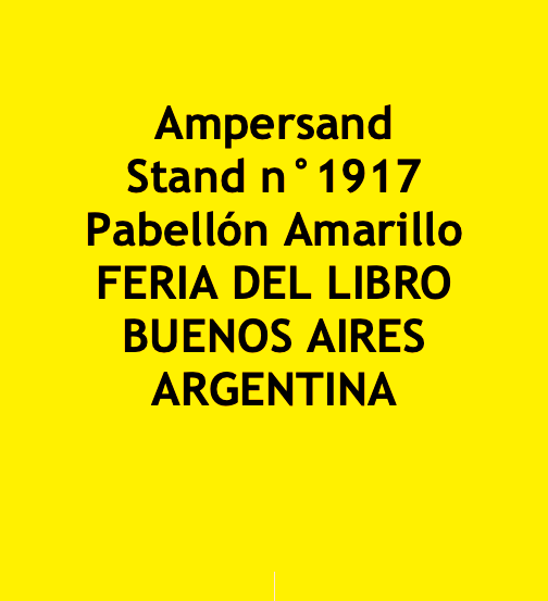 IF 'Sobre la evolución de los medios' de @Ampersand_ed , THEN Pabellón Amarillo en la @ferialibro #BuenosAires