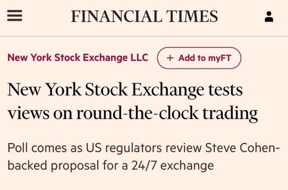 BREAKING:🇺🇸 New York Stock Exchange is considering 24/7 trading - Financial Times