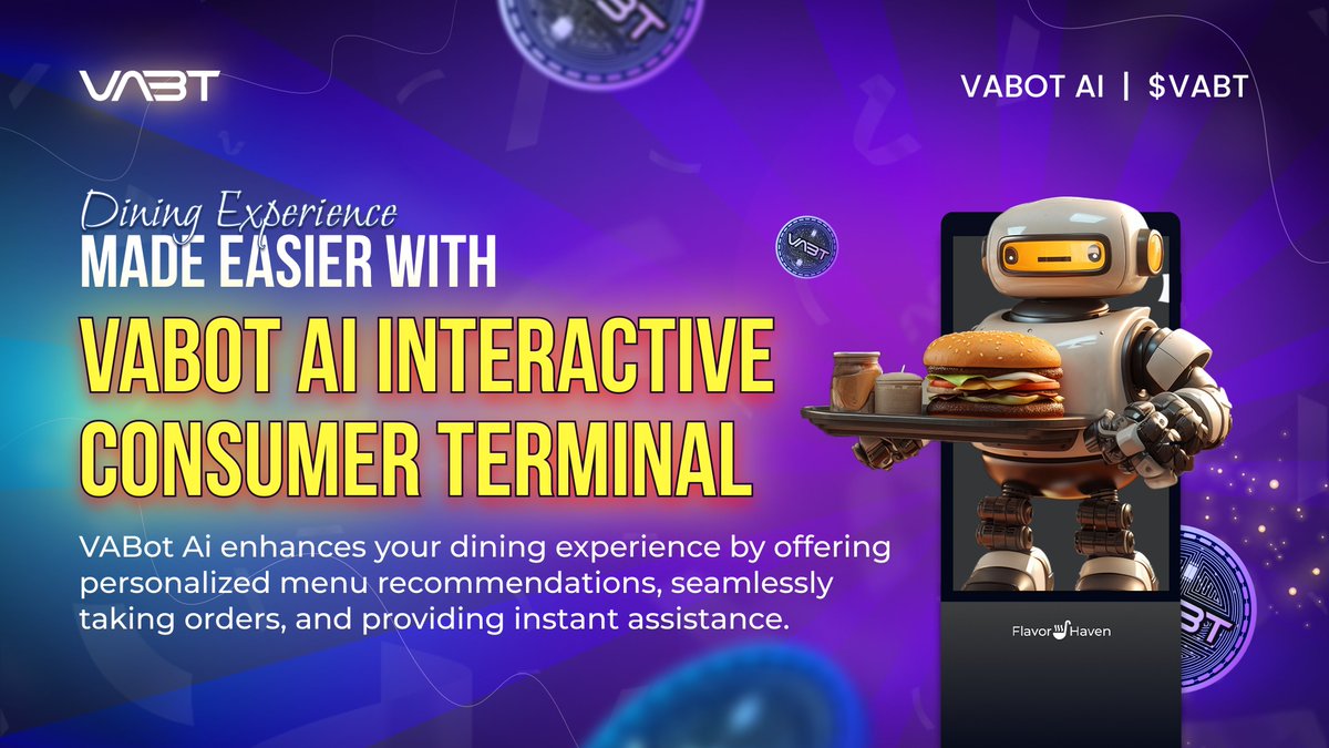 Revolutionize your dining experience with VABot Ai | $VABT ! From personalized menu suggestions to seamless order processing, enjoy dining like never before. 

#VABOT #VABT #AI #RestaurantTech #Blockchain