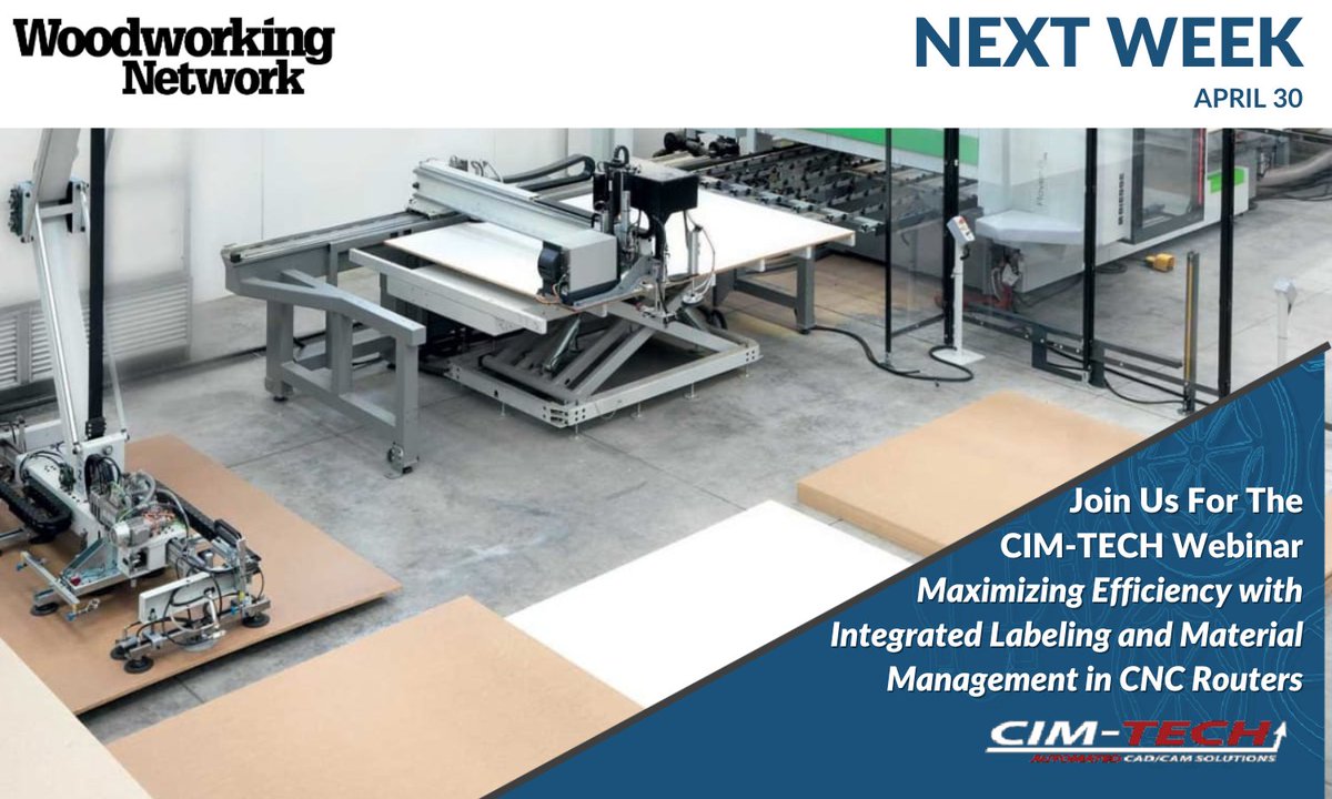 NEXT WEEK, mark it on your calendar and register now for the educational webinar, Maximizing Efficiency with Integrated Labeling and Material Management in CNC Routers: attendee.gotowebinar.com/register/49123… #CIMTECH #Webinar #cimtechsoftware #WoodworkingNetwork #ReduceWaste #IncreaseYield