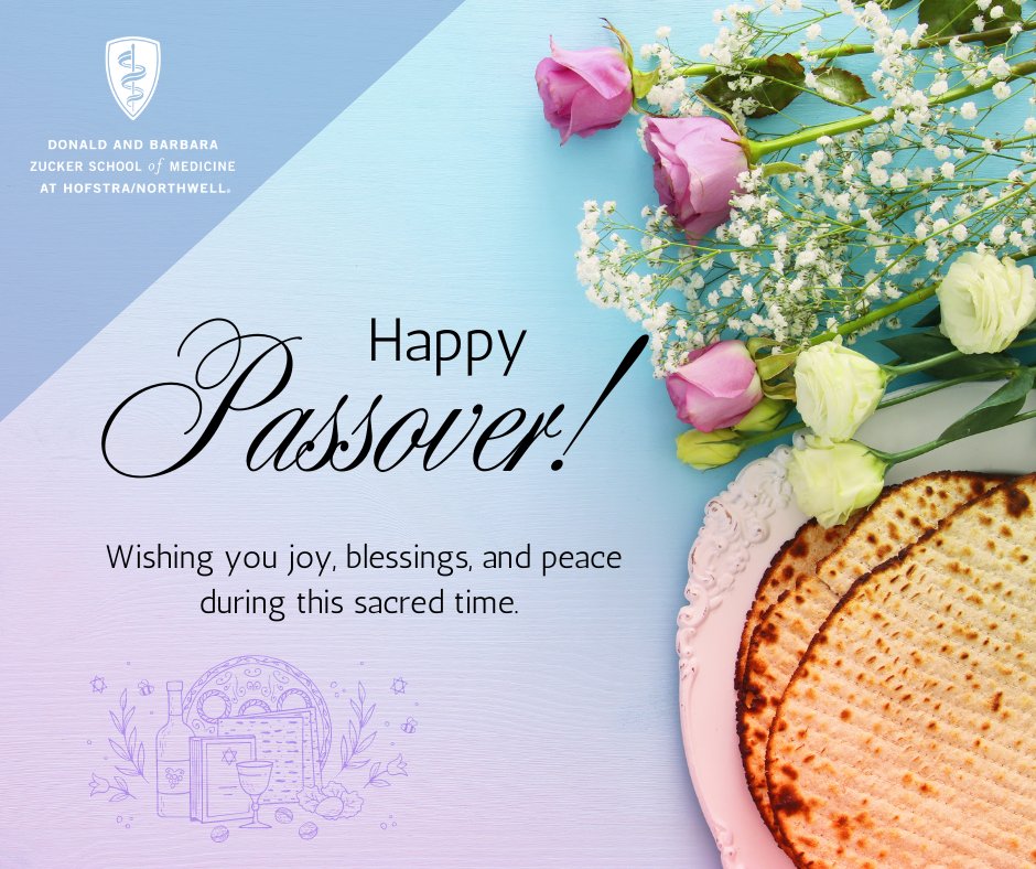 Wishing a meaningful Passover to all celebrating from the Zucker School of Medicine. Learn more about Passover - ow.ly/pQzo50Rl6OE . . #Passover2024 #happyPassover #ZuckerSOM