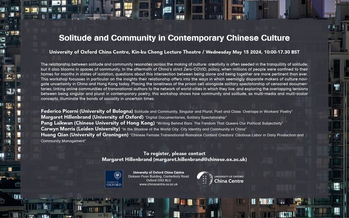 Workshop: Solitude and Community in Contemporary Chinese Culture, at the Oxford China Centre. The workshop takes place on May 15th 10:00-17:30 BST.

Margaret Hillenbrand, Pang Laikwan, Federico Picerni, Huang Qian, and Carwyn Morris speaking. More information on the flyer.