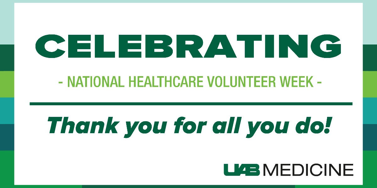 We're celebrating National Healthcare Volunteer Week at UAB Medicine! This day is dedicated to #HealthcareVolunteers for their selfless acts of kindness, commitment to patient care, and their compassion toward patients, staff, and the community. Thank you for all you do! 💚