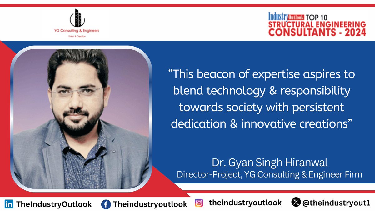 theindustryout1's tweet photo. YG Consulting &amp; Engineer Firm selected by #Theindustryoutlook as one of the 'Top 10 Structural Engineering Consultants - 2024'.

Read More: https://t.co/yLQEUIthM6

Dr. Gyan Singh Hiranwal, Director-Project

#constructionprojects #technologicaladvancements #structureengineering https://t.co/dPnUW5CeRI