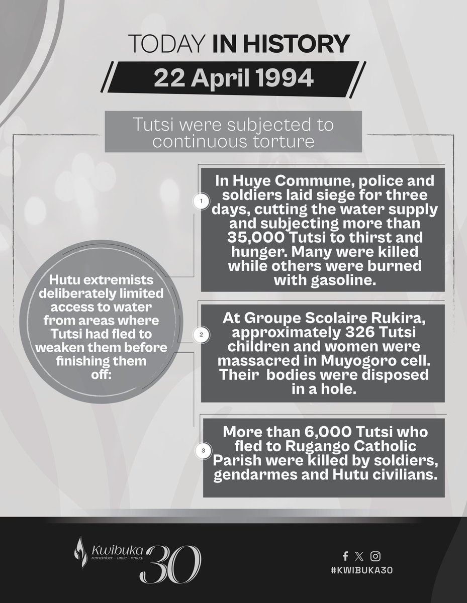 TODAY IN HISTORY On 22 April 1994, Tutsi seeking refuge were subjected to water deprivation and other forms of torture. Water supplies were cut off, causing extreme thirst and hunger before being massacred. Learn more: youtube.com/watch?v=APnkAh… Remember, unite, renew