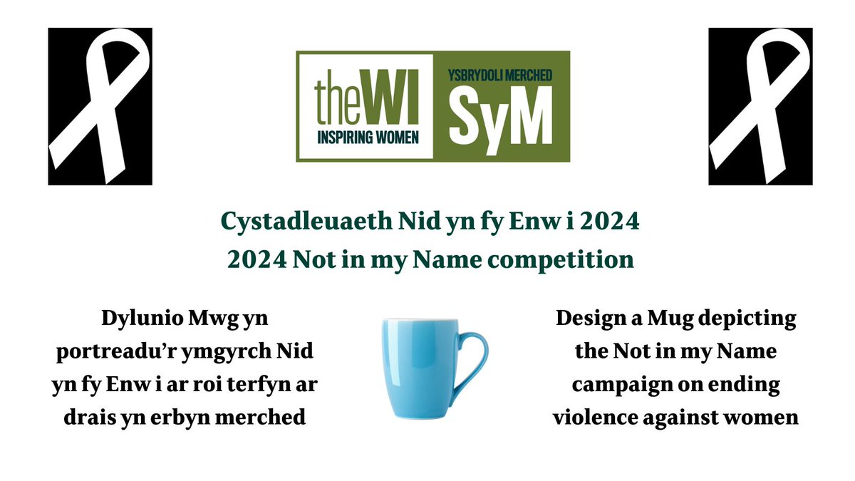 This year’s Not in my Name competition for members is to ‘Design a Mug’ depicting the campaign to end violence against women. Visit My WI to find out more: mywi.thewi.org.uk/wales/nfwi-wal… The competition closes on 4 November 2024.