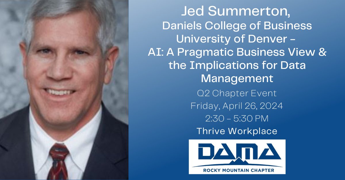 🥳Join DAMA RMC for our Q2 2024 event!  We are excited to welcome Jed Summerton, of the University of Denver - Daniels College of Business, as a featured speaker.🎤

Event details 𝐇𝐄𝐑𝐄: lnkd.in/gADuMTyb
Event Registration 𝐇𝐄𝐑𝐄: lnkd.in/gh6RdccN