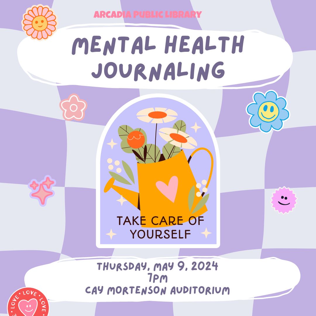 Want to practice mindfulness? Love crafting? Come to our Mental Health Journaling program on Thursday, May 9 at 7PM! We will be decorating blank journals and using guided prompts to promote mental health wellness 💗

#Arcadia #ArcaidaPublicLibrary #MentalHealthWellness