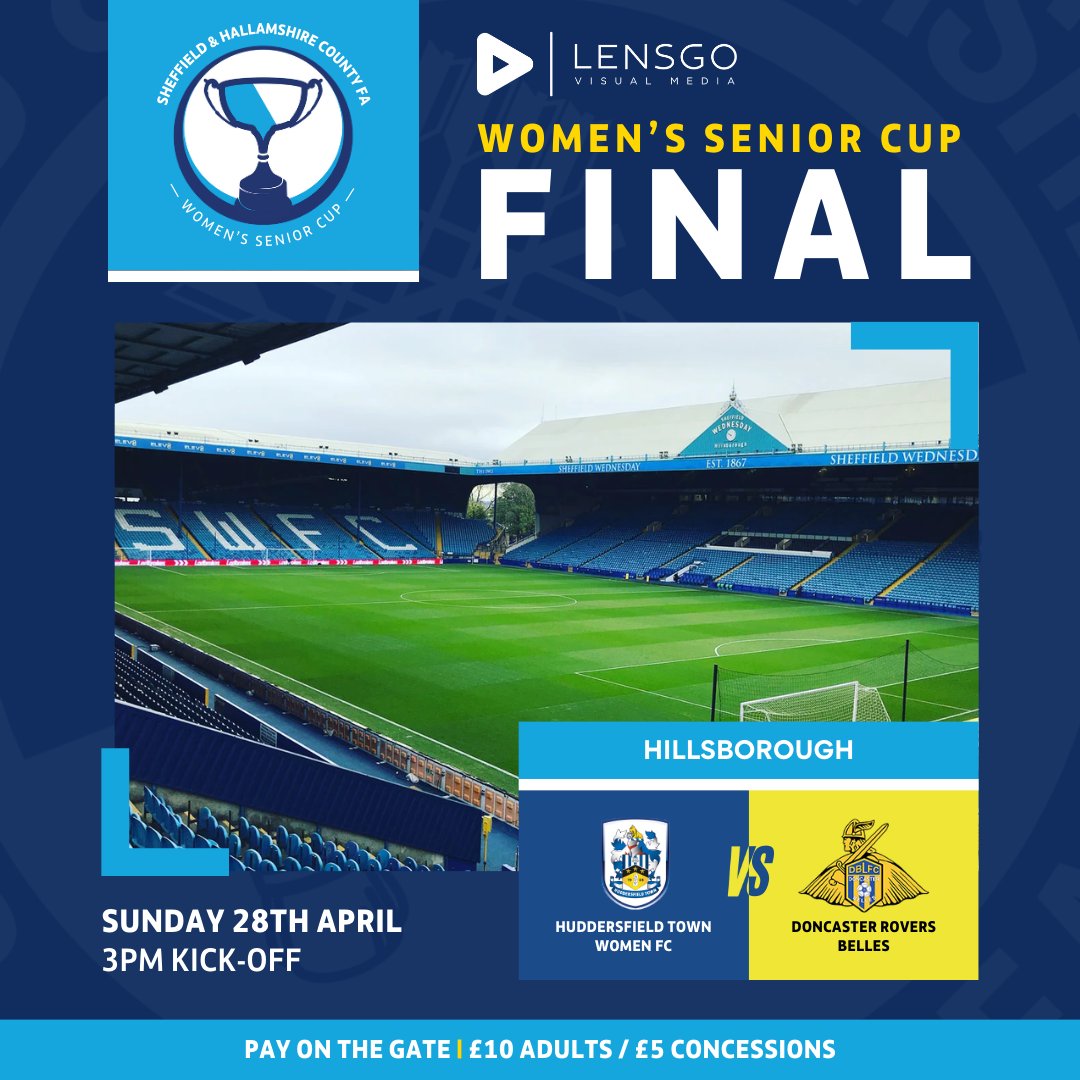 🔜 Women's Senior Cup Final @HTAFCWomen 🆚 @donnybelles 📍 @swfc 📅 Sun 28th April (3pm KO) 🎫 Pay on the gate (£10 Adults | £5 Concessions) 🎥 Sponsored by @LENSGOvisuals #SheffCountyCups