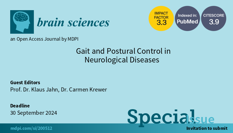 #mdpibrainsci New Special Issue Open for Submission! Gait and Postural Control in Neurological Diseases edited by Prof. Dr. Klaus Jahn and Dr. Carmen Krewer brnw.ch/21wJ3EU @MDPIOpenAccess @MediPharma_MDP @Scilit_ #neuroscience #brain #gait #PosturalControl #movement