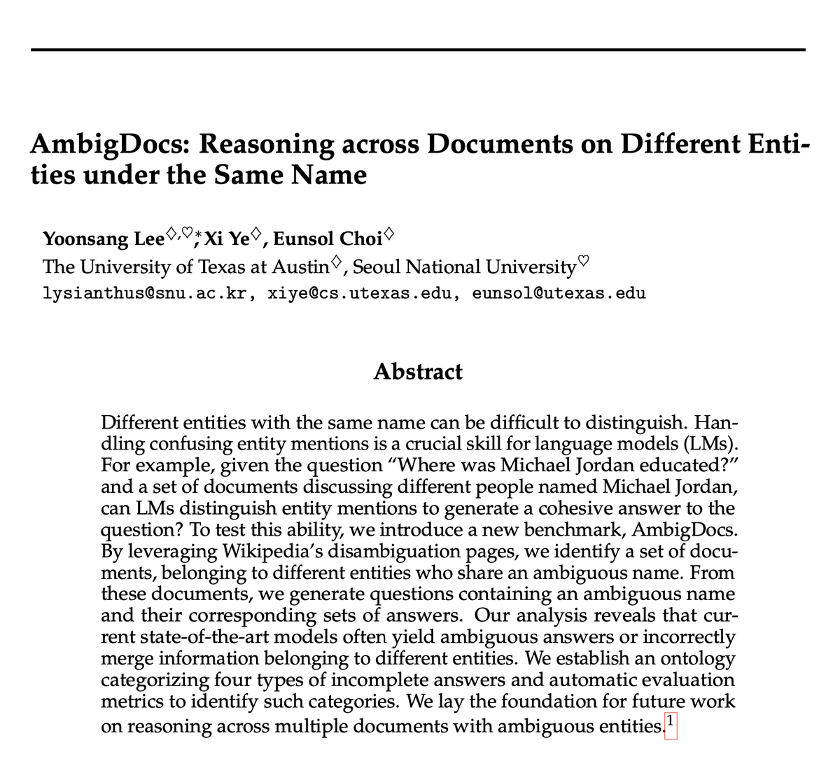 Can LMs correctly distinguish🔎 confusing entity mentions in multiple documents? We study how current LMs perform QA task when provided ambiguous questions and a document set📚 that requires challenging entity disambiguation. Work done at @UTCompSci✨ w/ @xiye_nlp, @eunsolc