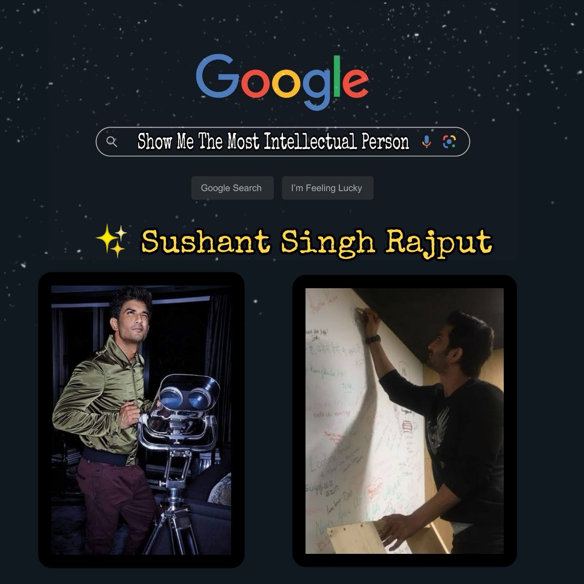 Google show me the most intelligent person @itsSSR ❤️🦋 #JusticeForSushantSinghRajput𓃵