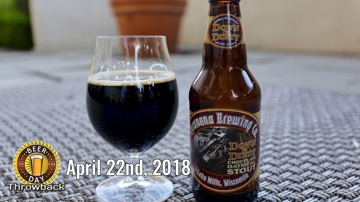 Beer of the Past for Apr 22nd, 2018: Down 'N Dirty Chocolate Oatmeal Stout from Tyranena Brewing Company (botd.us/Tc5MTI) in Lake Mills, WI. #drinklocal #beer #craftbeer #beertography #beergeek #lovebeer #beersnob #ilovebeer @tyranena