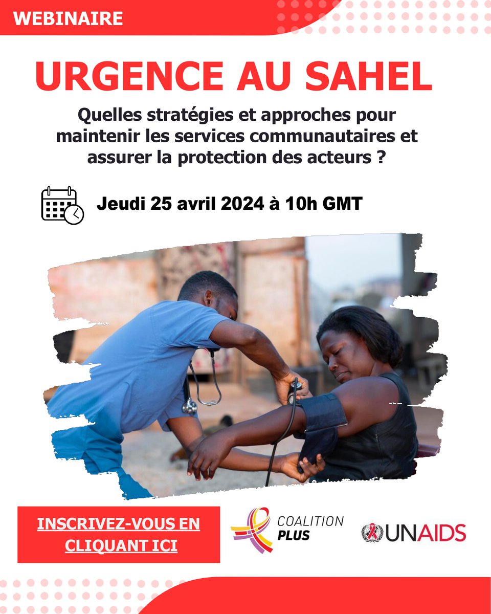 🌟 Rejoignez-nous pour un webinar crucial sur la santé communautaire au SAHEL ! Ensemble, assurons la continuité des soins et protégeons les acteurs. 📆 25 avril, 10h00 GMT. 👉shorturl.at/PQW38 pour vous inscrire ! @CoalitionPLUS #SAHEL #Webinar #Santé #Urgence