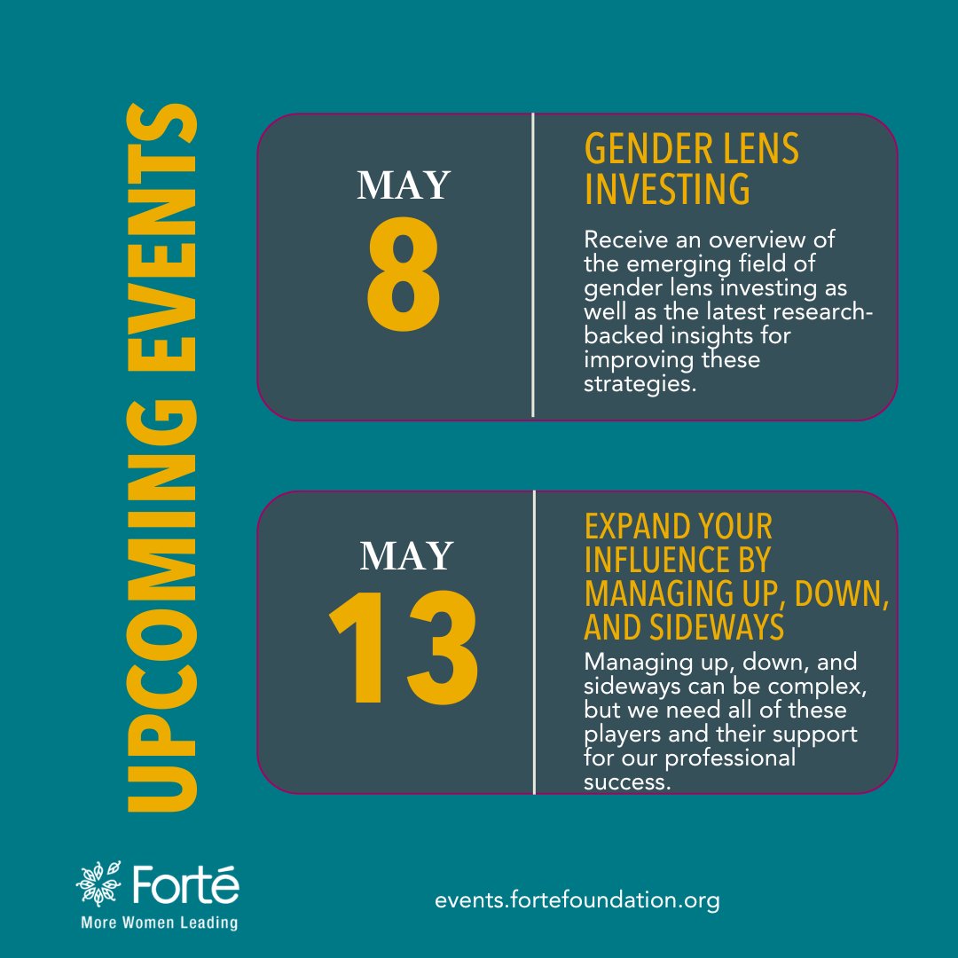 Heres a review of some of our upcoming events in April and May! Visit events.fortefoundation.org to learn more about these events and register! 👉 Tag someone who you think could benefit from one of these events! #MoreWomenLeading #CareerGrowth #ProfessionalDevelopment #Monday