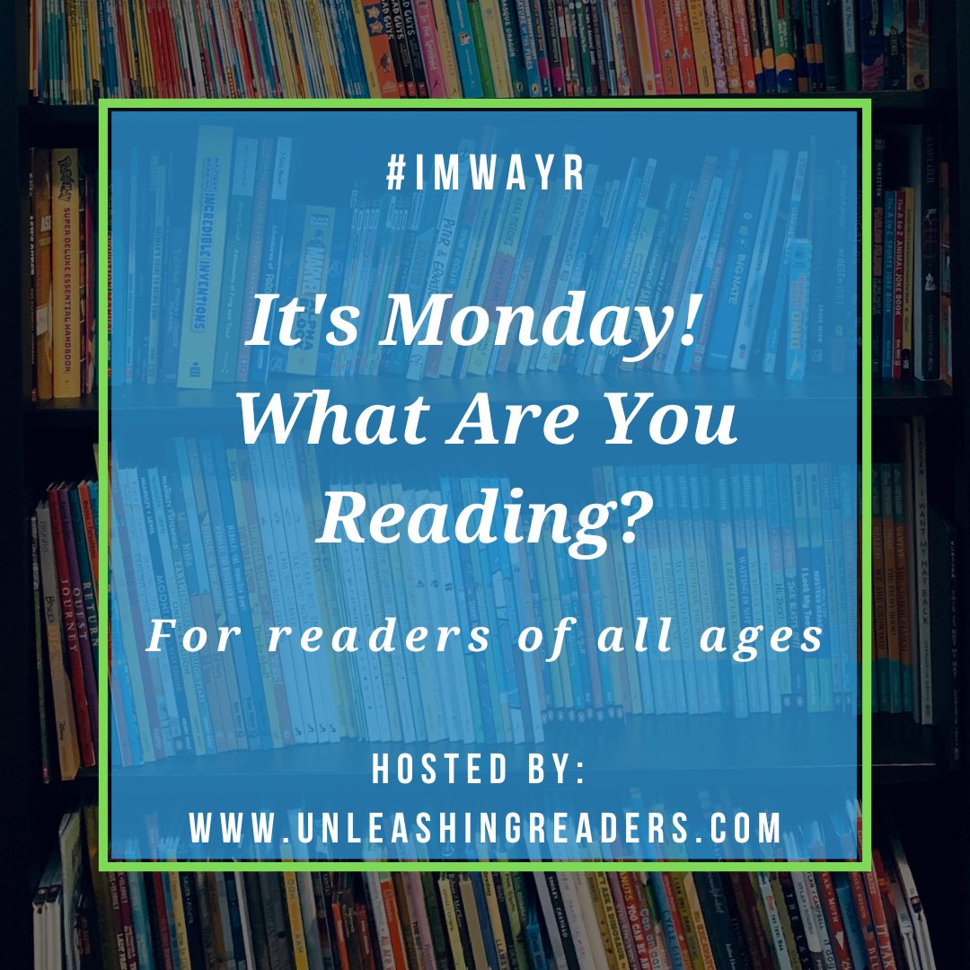 It’s Monday! What Are You Reading? #IMWAYR 4/22/24 unleashingreaders.com/27682