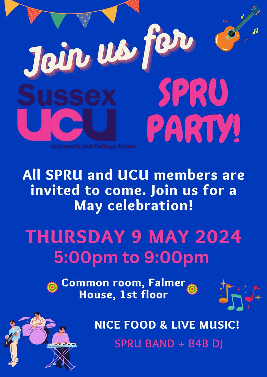 🎉 Calling all SPRU and UCU members! 🎉 Get ready to party with us at our SPRU celebration! 🥳🎶 📅 Thurs, May 9th🕔 5pm-9pm 📍 Common room, Falmer House, 1st floor Enjoy delicious food, live music, and good vibes with the SPRU Band and B4B DJ! 🎵 #SPRUParty #MayCelebration🎊