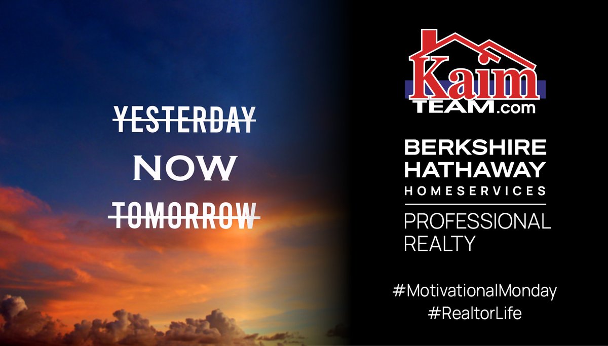 NOW 🌞 #MotivationalMonday #realtorlife  #themichaelkaimteam #kaimteam #BHHSPro #BHHS #BHHSrealestate
