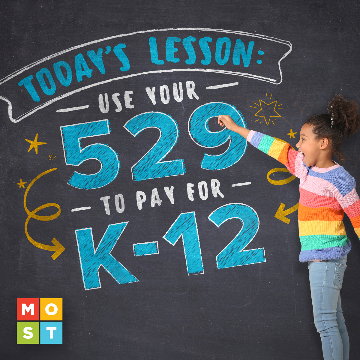 Class is in session! Head over to missourimost.org/home/k-12.html and learn everything there is to know about paying for K-12 tuition with a MOST 529 account.