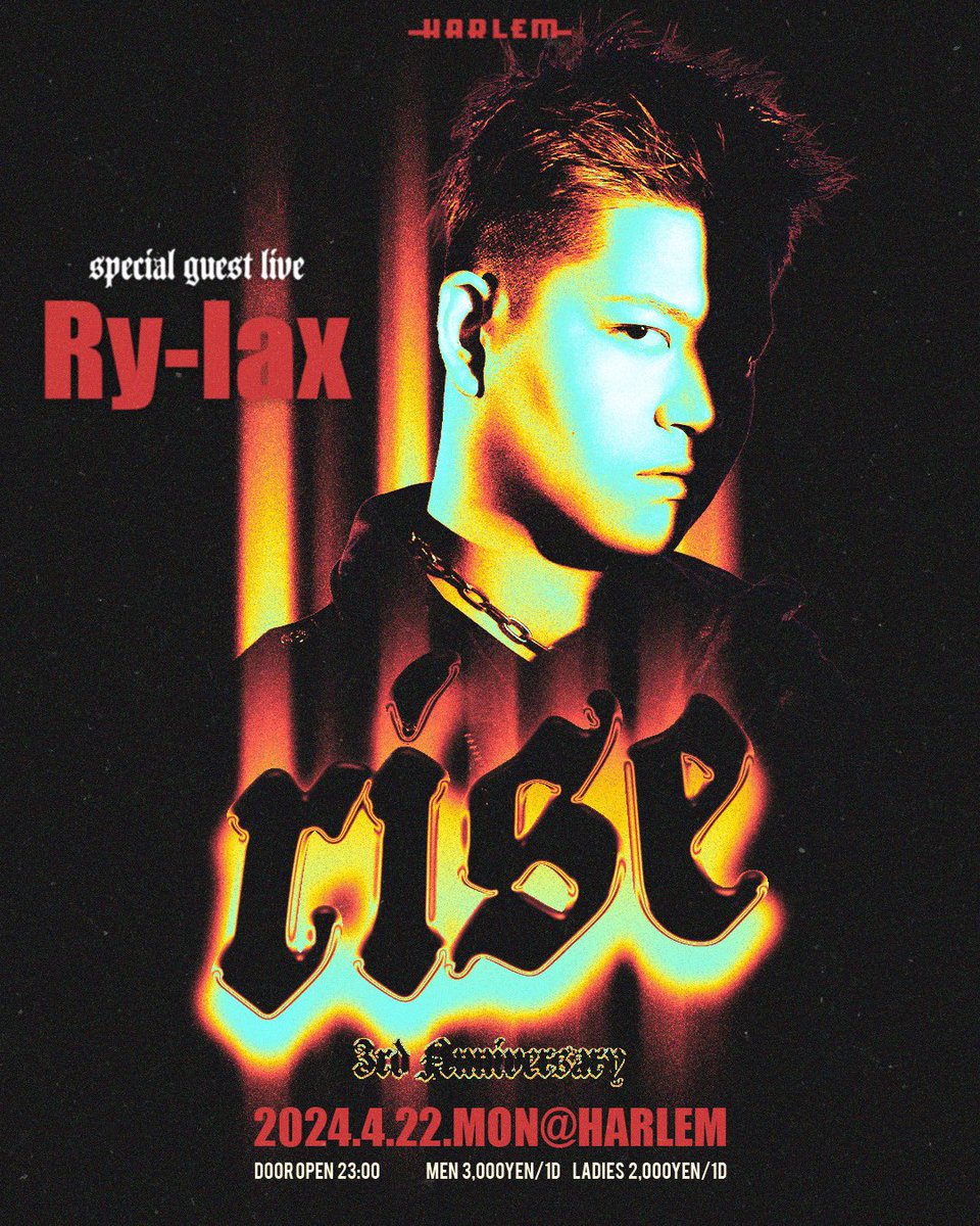 club_HARLEM's tweet photo. 【今夜3周年】

4/22(Mon)
"RISE 3rd ANNIVERSARY" at HARLEM

SPECIAL GUEST LIVE:
Ry-lax

GUES LIVE:
伴媚

GUEST DJ:
DJ IKU

RESIDENT DJ:
SUNAO 

DJ:
MUSASHI
FOO 
Gypsy 
bambi 
NIGGY
Tatsu
SUZZY

MC:
YeaZZy

LIVE: AtoZ
BRO THE HOT SCENE
ONETT
TeN
YeaZZy

Photograher:
KEIRON https://t.co/CNwgqUABfr