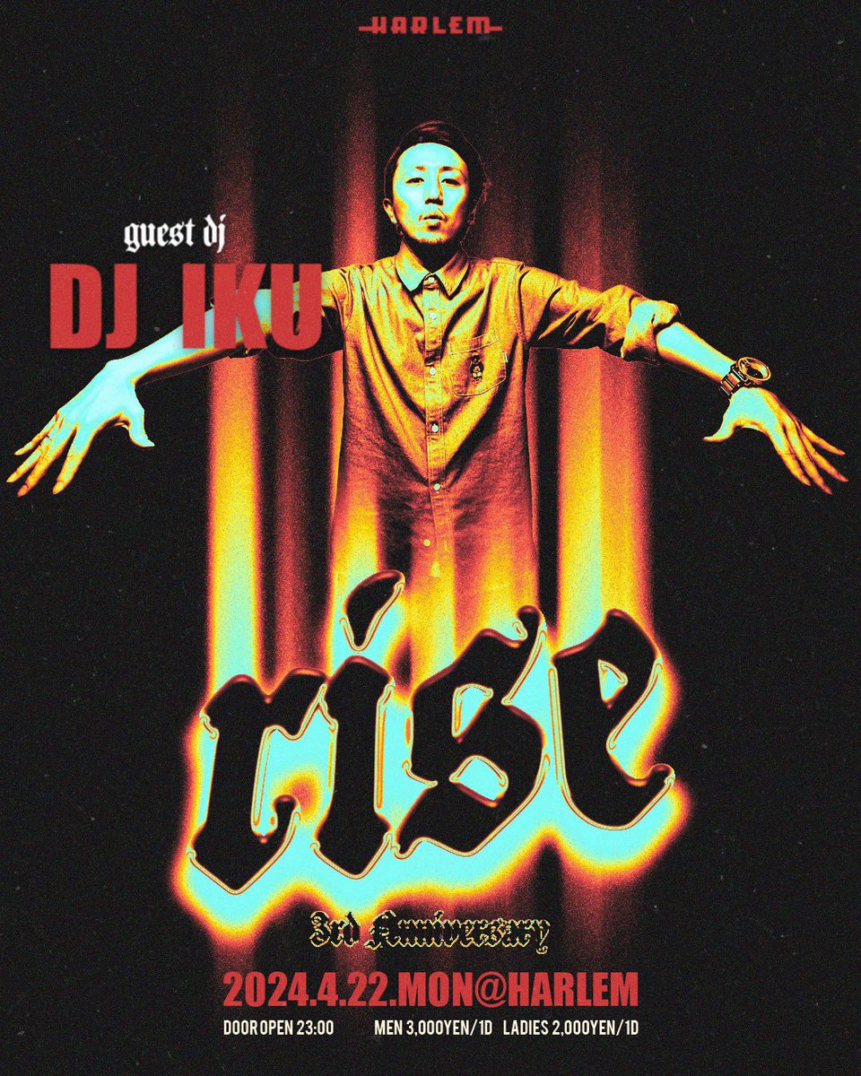 club_HARLEM's tweet photo. 【今夜3周年】

4/22(Mon)
"RISE 3rd ANNIVERSARY" at HARLEM

SPECIAL GUEST LIVE:
Ry-lax

GUES LIVE:
伴媚

GUEST DJ:
DJ IKU

RESIDENT DJ:
SUNAO 

DJ:
MUSASHI
FOO 
Gypsy 
bambi 
NIGGY
Tatsu
SUZZY

MC:
YeaZZy

LIVE: AtoZ
BRO THE HOT SCENE
ONETT
TeN
YeaZZy

Photograher:
KEIRON https://t.co/CNwgqUABfr