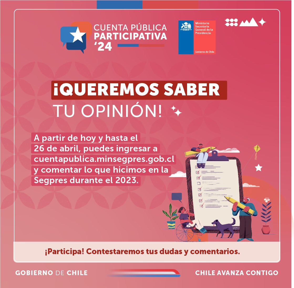 ¿Qué crees de nuestro trabajo como ministerio? 👀 ¡Queremos saber tu opinión! ¡La construcción de un país democrático lo hacemos con la participación de todas y todos! 💪🏻 Revisa nuestro trabajo y comenta lo que logramos durante el período 2023-2024 en cuentapublica.minsegpres.gob.cl🤳🏻