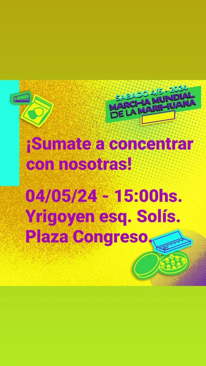 MARCHA MUNDIAL DE LA MARIHUANA Les esperamos el sábado 4 de mayo a las 15hs. para exigir que no se retroceda en la ley 27.350. NO A LA LIMITACIÓN POR PATOLOGÍA EN EL REPROCANN. En Plaza Congreso, Yrigoyen esquina Solís, desde las 15hs. #MiSaludMiDerecho #nosotrascultivamos