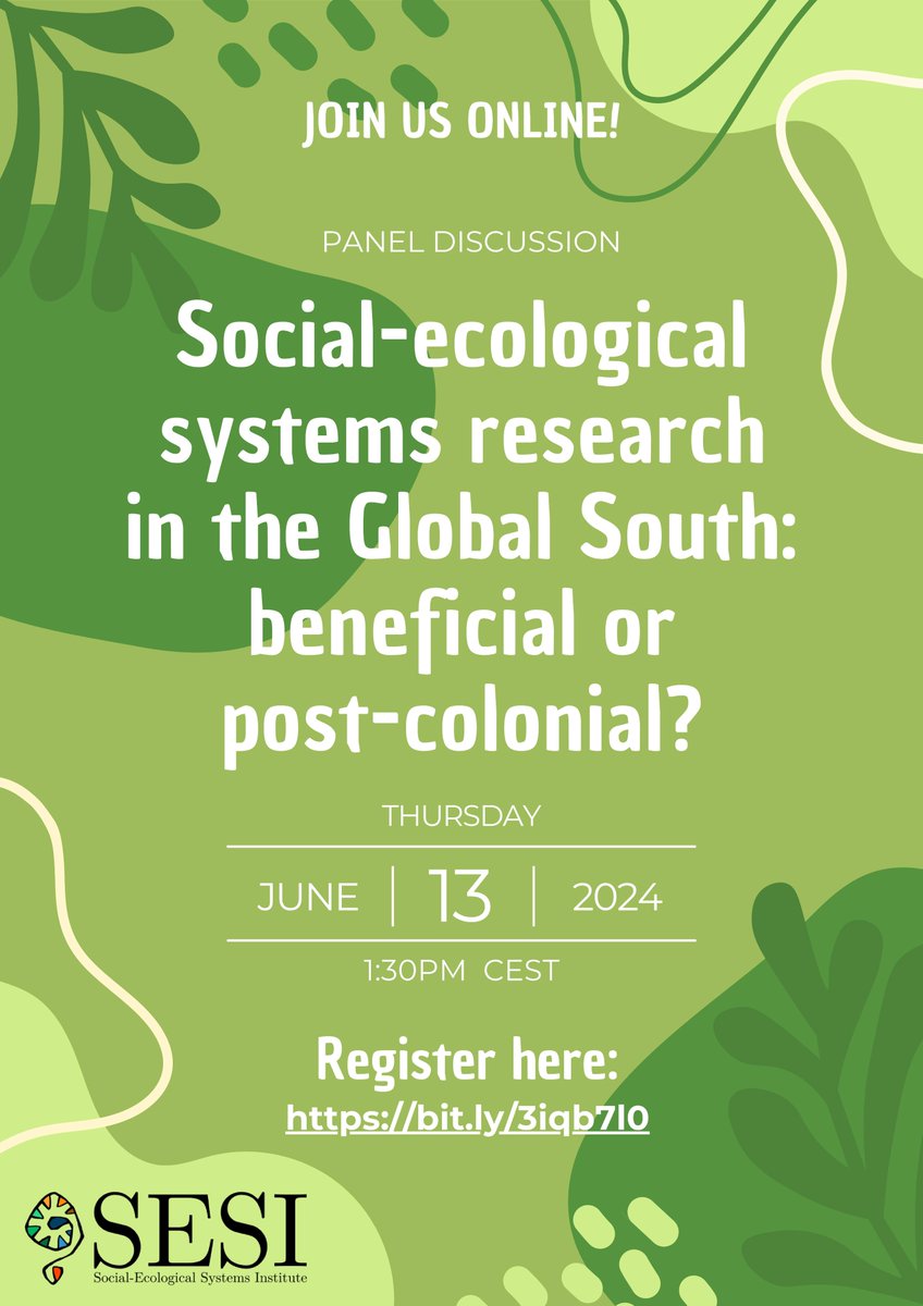 “Social-ecological systems research in the Global South: beneficial or post-colonial?” Online Panel Discussion, June 13th, 1:30PM-2:30PM CEST. Register here: bit.ly/3iqb7l0