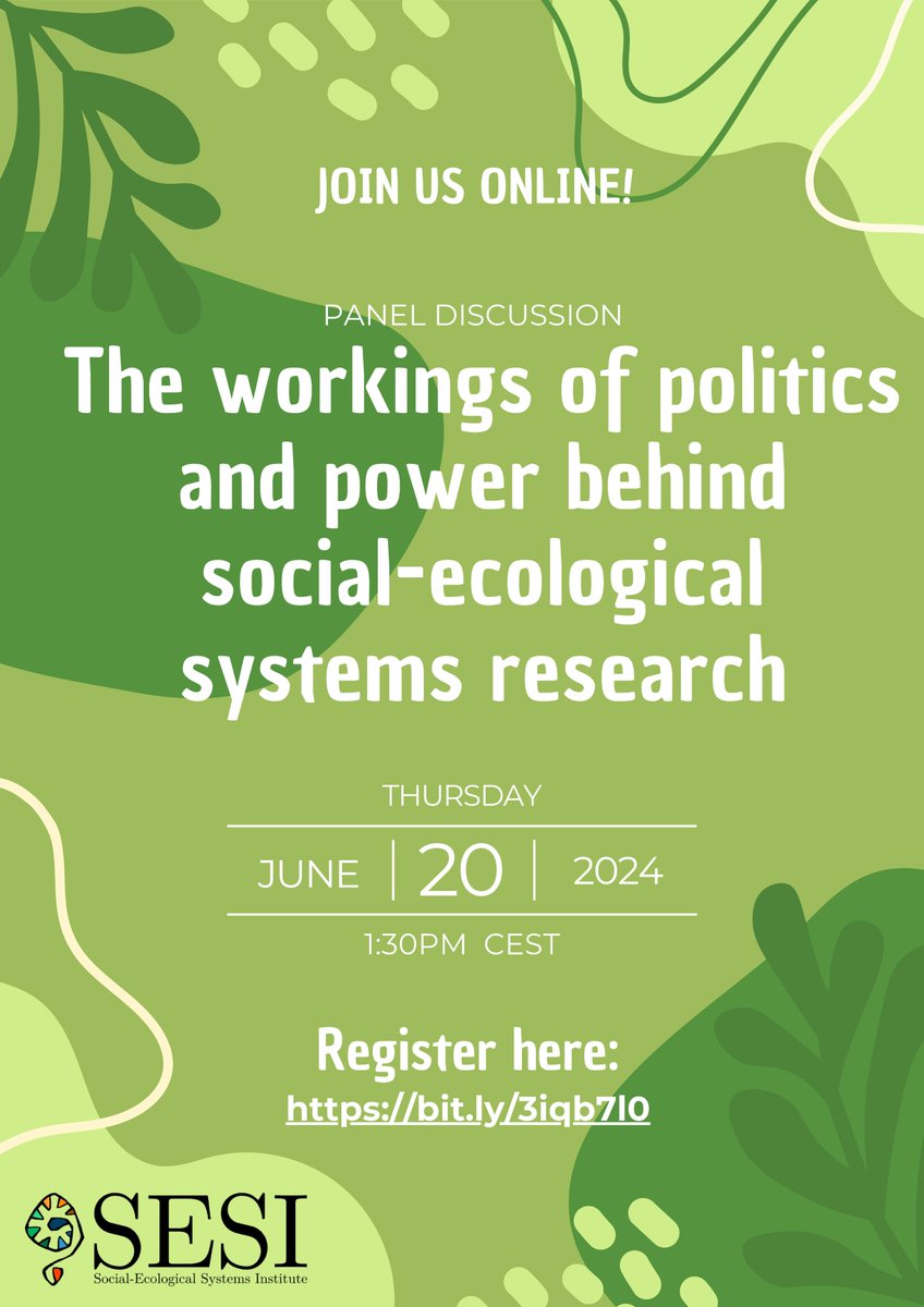“The workings of politics and power behind social-ecological systems research”. Online Panel Discussion, June 20th, 1:30PM-2:30PM CEST. Register here: bit.ly/3iqb7l0